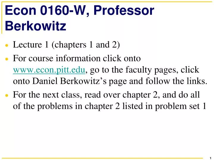 econ 0160 w professor berkowitz