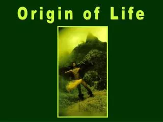 Origin of Life