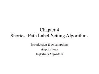 Chapter 4 Shortest Path Label-Setting Algorithms