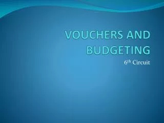 VOUCHERS AND BUDGETING