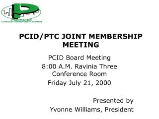 PCID/PTC JOINT MEMBERSHIP MEETING