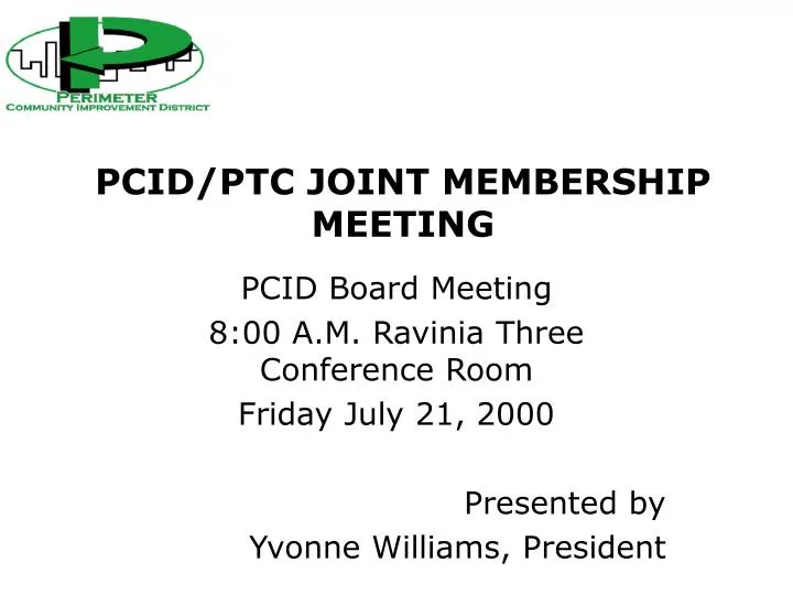 pcid ptc joint membership meeting