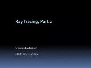 Ray Tracing, Part 2