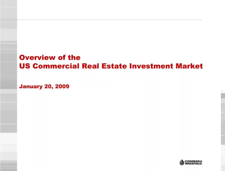overview of the us commercial real estate investment market january 20 2009