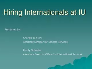 Hiring Internationals at IU