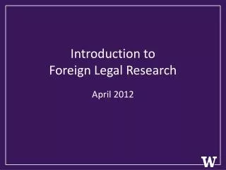 Introduction to Foreign Legal Research