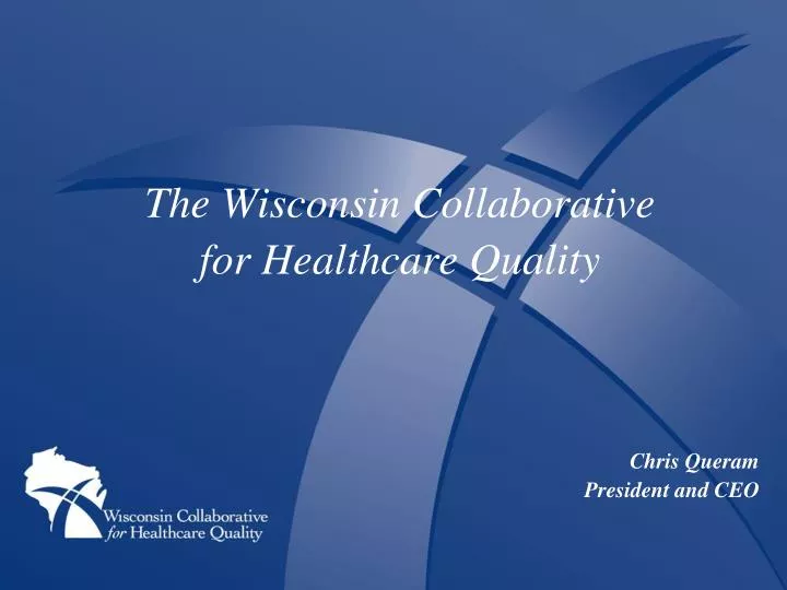 the wisconsin collaborative for healthcare quality