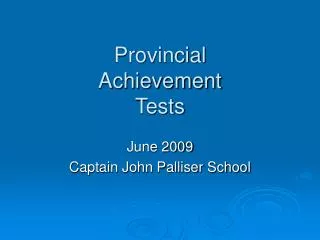 Provincial Achievement Tests