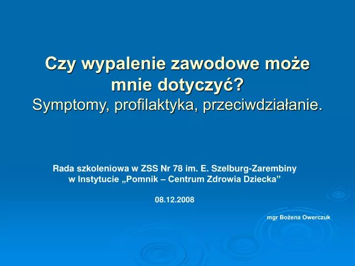 czy wypalenie zawodowe mo e mnie dotyczy symptomy profilaktyka przeciwdzia anie