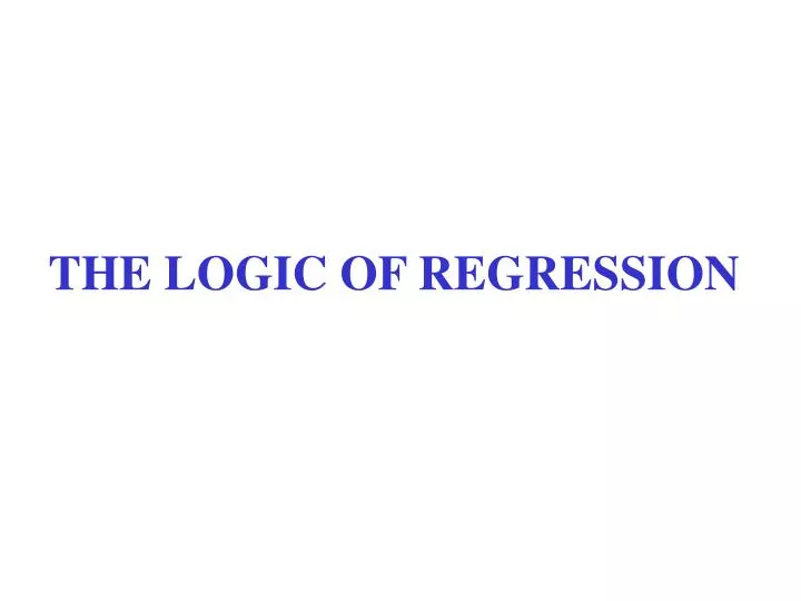 the logic of regression