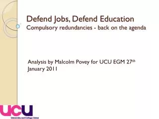 Defend Jobs, Defend Education Compulsory redundancies - back on the agenda