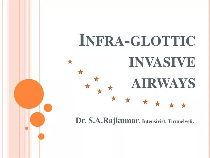 infra glottic invasive airways