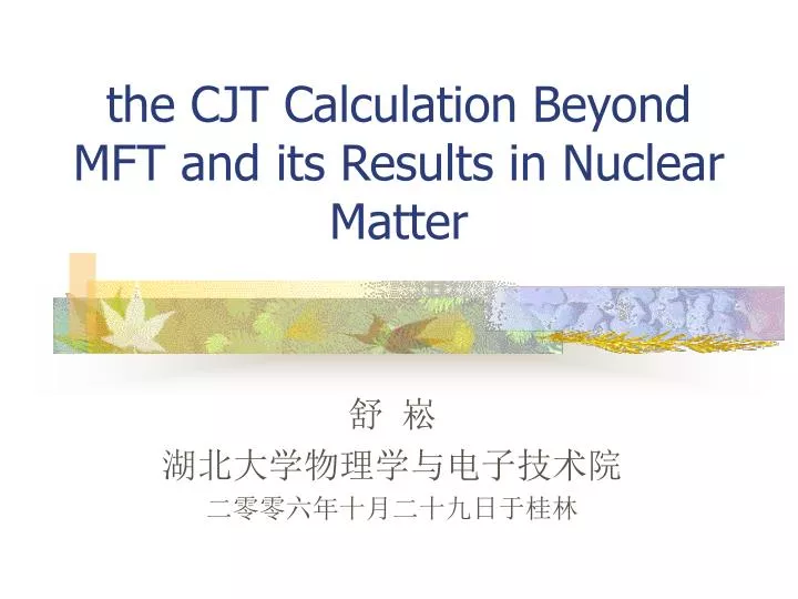 the cjt calculation beyond mft and its results in nuclear matter