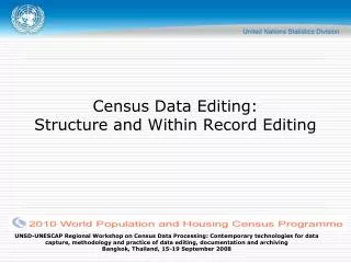 Census Data Editing: Structure and Within Record Editing