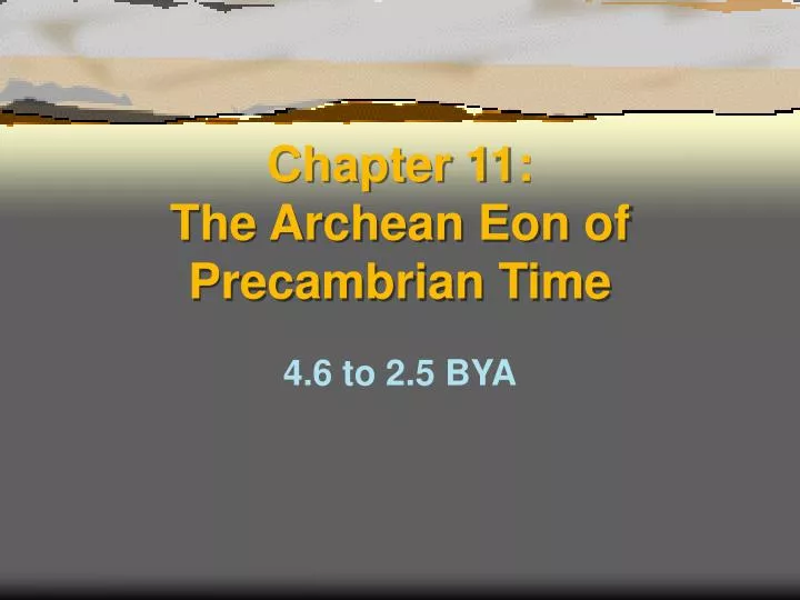 chapter 11 the archean eon of precambrian time