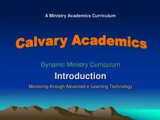 Dynamic Ministry Curriculum Introduction Mentoring through Advanced e-Learning Technology