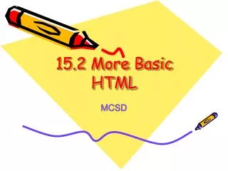 15.2 More Basic HTML