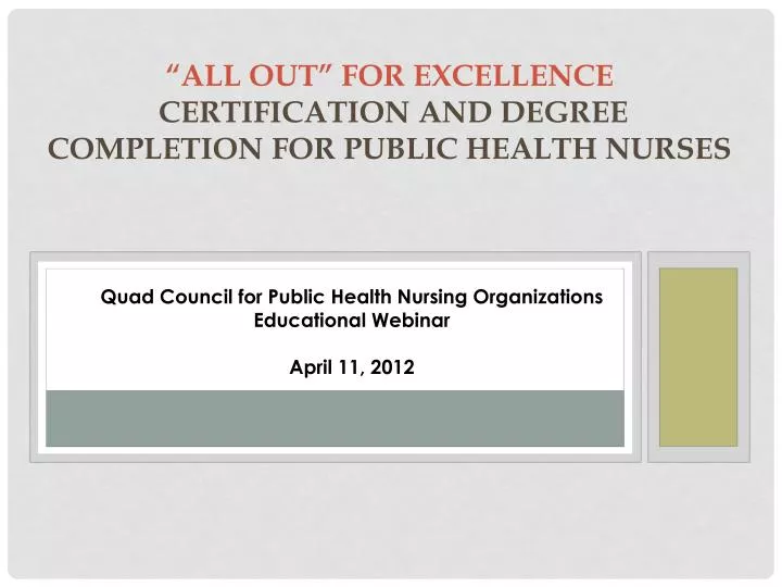 all out for excellence certification and degree completion for public health nurses