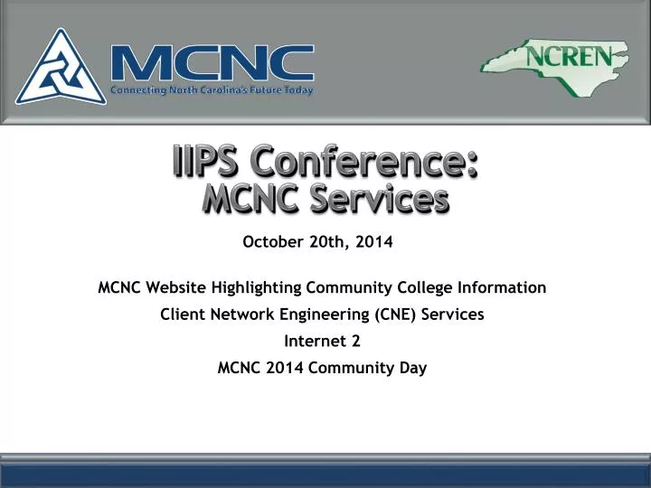 iips conference mcnc services