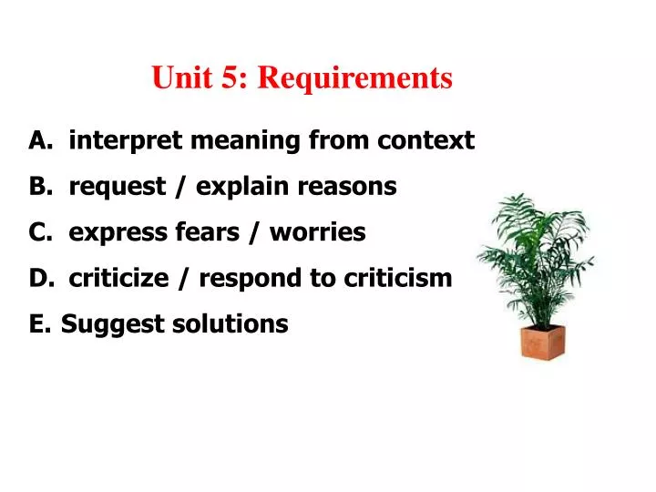 unit 5 requirements