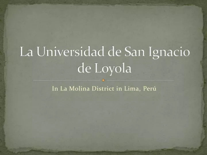 la universidad de san ignacio de loyola