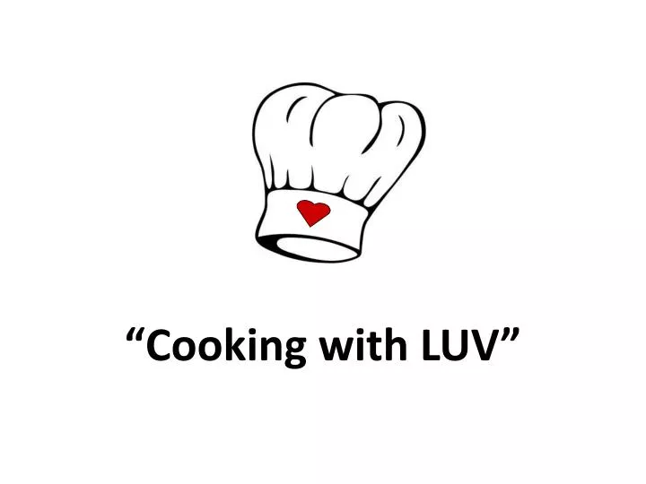 cooking with luv