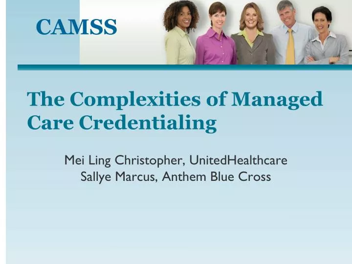 the complexities of managed care credentialing