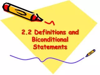 2 2 definitions and biconditional statements