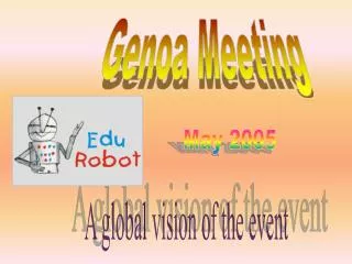 A global vision of the event