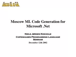 Moscow ML Code Generation for Microsoft .Net