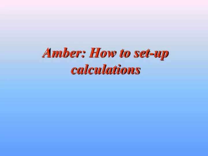 amber how to set up calculations