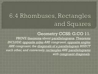 6.4 Rhombuses, Rectangles and Squares