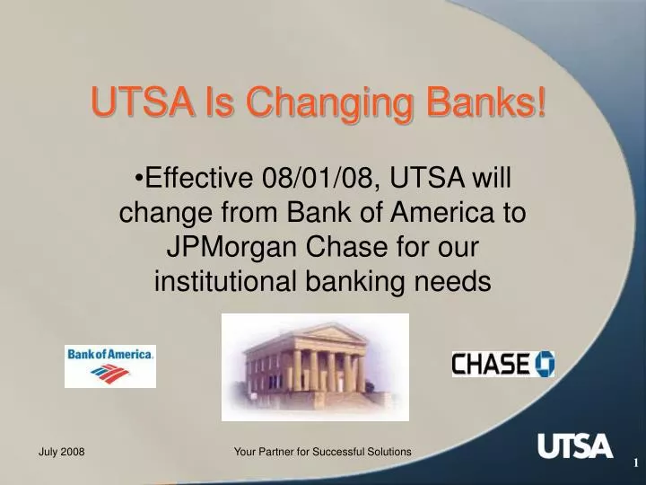 utsa is changing banks