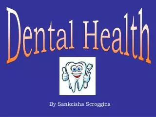 Dental Health