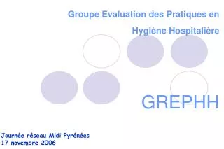 groupe evaluation des pratiques en hygi ne hospitali re grephh