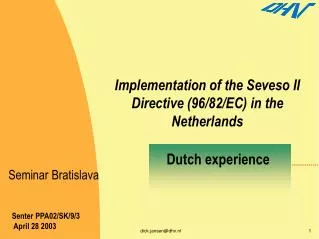 Implementation of the Seveso II Directive (96/82/EC) in the Netherlands