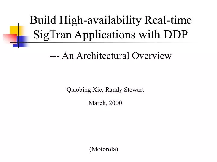 build high availability real time sigtran applications with ddp an architectural overview