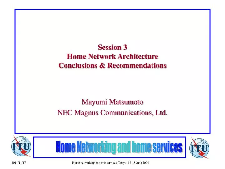 session 3 home network architecture conclusions recommendations