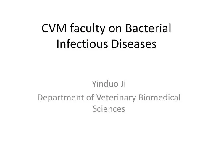cvm faculty on bacterial infectious diseases