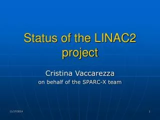 Status of the LINAC2 project
