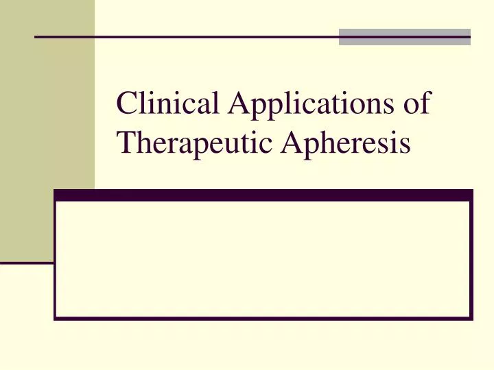 clinical applications of therapeutic apheresis