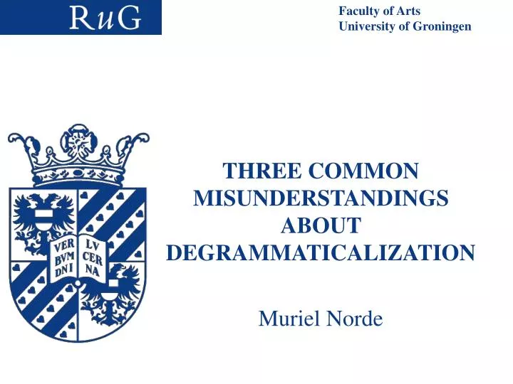 three common misunderstandings about degrammaticalization muriel norde