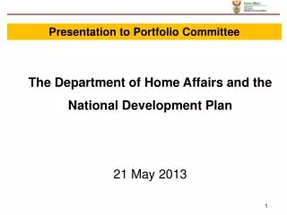 The Department of Home Affairs and the National Development Plan 21 May 2013