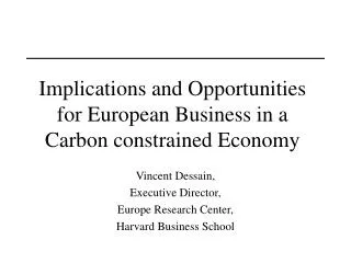 Implications and Opportunities for European Business in a Carbon constrained Economy