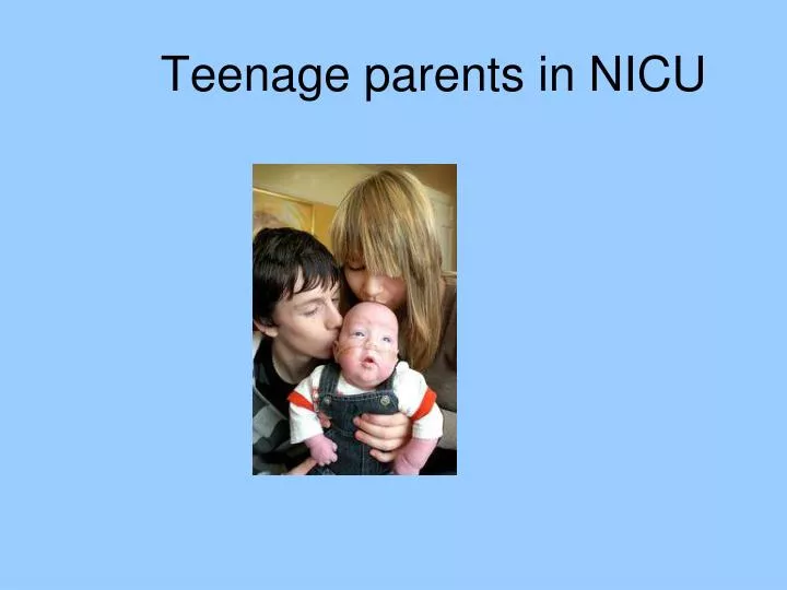 teenage parents in nicu