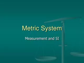 metric system
