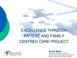 EXCELLENCE THROUGH PATIENT AND FAMILY CENTRED CARE PROJECT