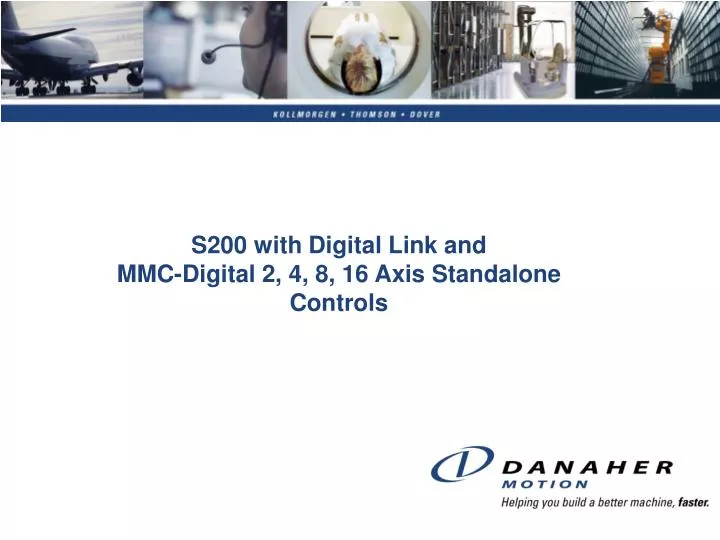 s200 with digital link and mmc digital 2 4 8 16 axis standalone controls