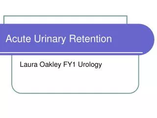 Acute Urinary Retention