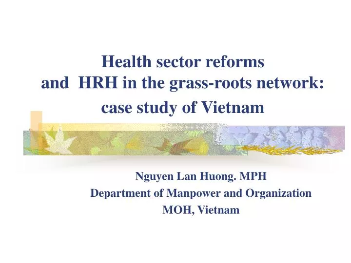 health sector reforms and hrh in the grass roots network case study of vietnam